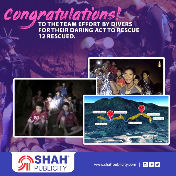 Shah Publicity - Congratulations Thai Cace Rescue Team